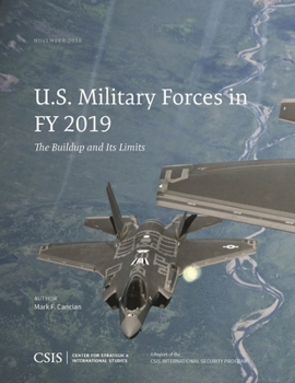 Paperback U.S. Military Forces in Fy 2019: The Buildup and Its Limits Book