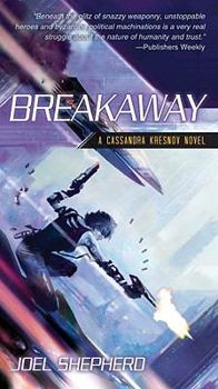 Breakaway: A Cassandra Kresnov Novel - Book #2 of the Cassandra Kresnov