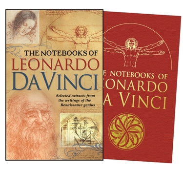 Hardcover The Notebooks of Leonardo Da Vinci: Selected Extracts from the Writings of the Renaissance Genius Book