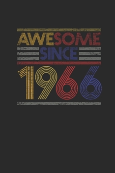 Paperback Awesome Since 1966: Small Lined Notebook - Birthday Gift or Anniversary Gift Idea Book