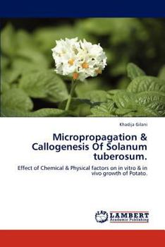 Paperback Micropropagation & Callogenesis of Solanum Tuberosum. Book
