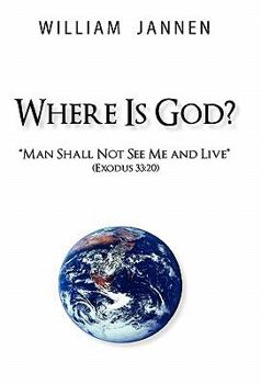 Paperback Where Is God?: "Man Shall Not See Me and Live" (Exodus 33:20) Book
