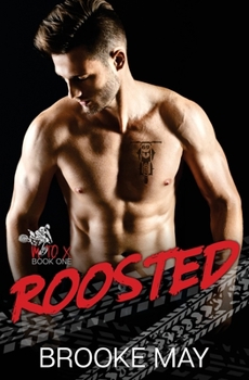 Roosted - Book #1 of the Moto X