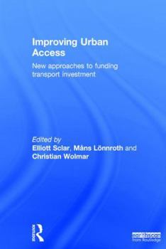 Hardcover Improving Urban Access: New Approaches to Funding Transport Investment Book