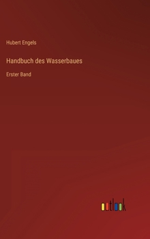 Hardcover Handbuch des Wasserbaues: Erster Band [German] Book