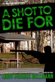 Hardcover A Shot to Die for: An Ellie Foreman Mystery Book