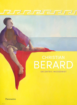 Hardcover Christian Bérard: Eccentric Modernist Book