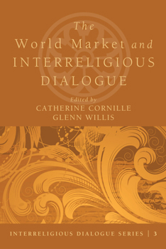 Paperback The World Market and Interreligious Dialogue Book