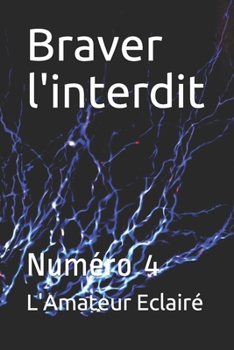 Paperback Braver l'interdit: Num?ro 4 [French] Book