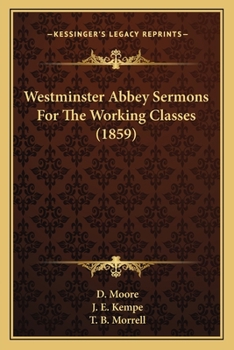 Paperback Westminster Abbey Sermons For The Working Classes (1859) Book