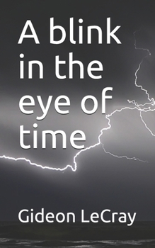 Paperback A blink in the eye of time Book