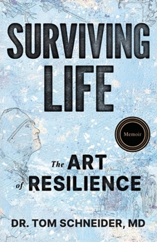 Paperback Surviving Life: The Art of Resilience Book