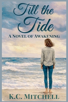 Paperback Till the Tide, A Novel of Awakening Book