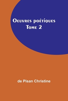 Paperback Oeuvres poétiques Tome 2 [French] Book