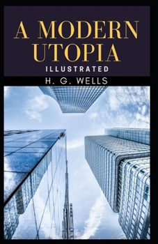 Paperback A Modern Utopia: Illustrated Book
