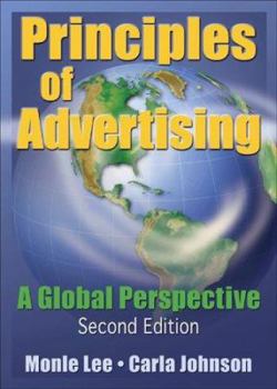 Paperback Principles of Advertising: A Global Perspective, Second Edition Book