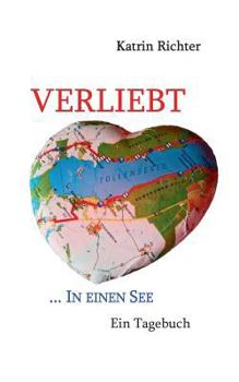 Paperback Verliebt in einen See: Ein Tagebuch [German] Book