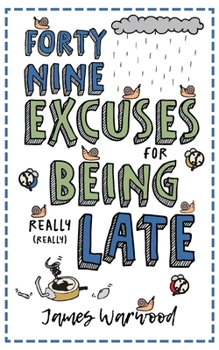 Paperback 49 Excuses for Being Really Late Book