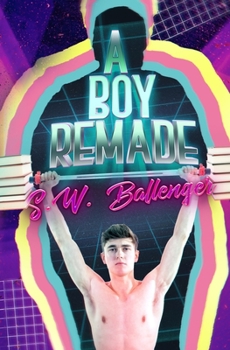 Paperback A Boy Remade Book