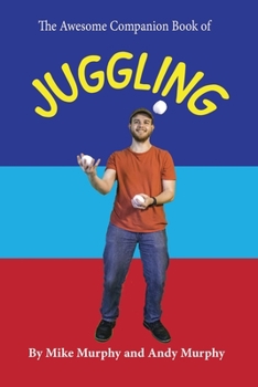 Paperback The Awesome Companion Book of Juggling Book