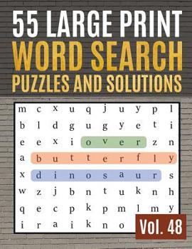 Paperback 55 Large Print Word Search Puzzles and Solutions: Activity Book for Adults and kids Word Game Easy Quiz Books for Beginners (Find a Word for Adults & [Large Print] Book