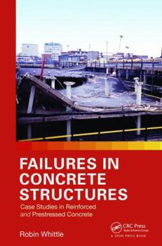 Paperback Failures in Concrete Structures: Case Studies in Reinforced and Prestressed Concrete Book