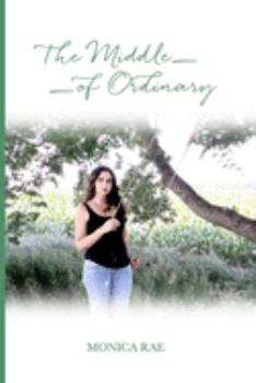 Paperback The Middle of Ordinary Book