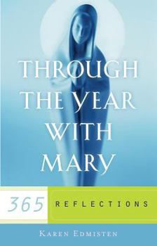 Paperback Through the Year with Mary: 365 Reflections Book