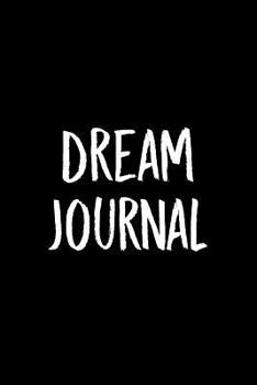 Paperback Dream Journal: A Guided Notebook With Prompts To Record All Your Dreams Book