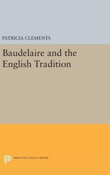 Hardcover Baudelaire and the English Tradition Book