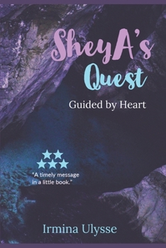 Paperback SheyA's Quest: Guided by Heart Book