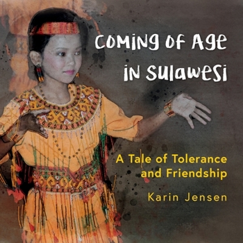 Paperback Coming of Age in Sulawesi: A Tale of Tolerance and Friendship Book
