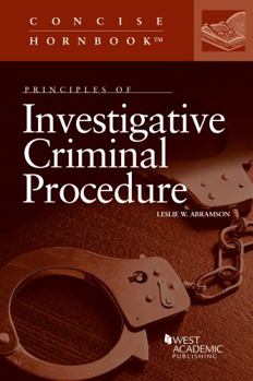 Paperback Principles of Investigative Criminal Procedure (Concise Hornbook Series) Book