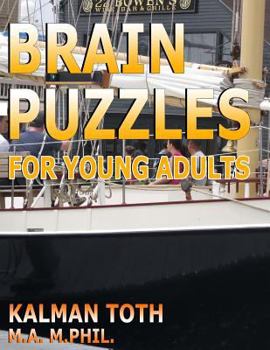 Paperback Brain Puzzles for Young Adults: Be Smarter, Live Healthier & Succeed in School Book