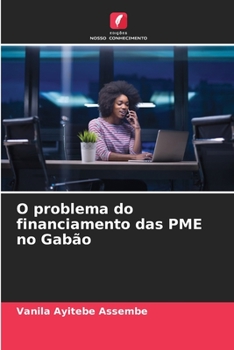 Paperback O problema do financiamento das PME no Gabão [Portuguese] Book