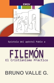 Paperback Filemón: El Cristianismo Práctico [Spanish] Book