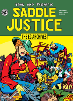 The EC Archives: Saddle Justice - Book  of the EC Archives