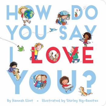 Board book How Do You Say I Love You? Book
