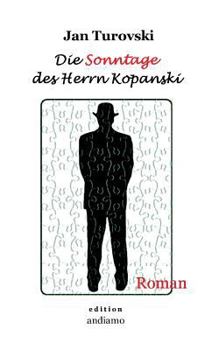 Paperback Die Sonntage des Herrn Kopanski: Roman [German] Book