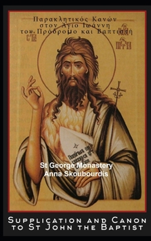 Supplication and Canon to St John the Baptist