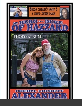 Paperback My Hero Is a Duke...of Hazzard: David Jesse Duke and Daisy 2 Edition Book