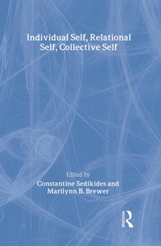 Hardcover Individual Self, Relational Self, and Collective Self Book
