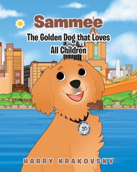 Paperback Sammee: The Golden Dog that Loves All Children Book