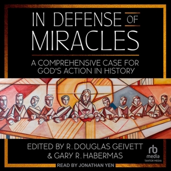 In Defense of Miracles: A Comprehensive Case for God's Action in History