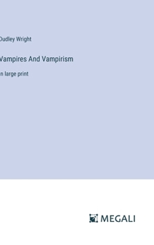 Vampires And Vampirism: in large print 3387085206 Book Cover