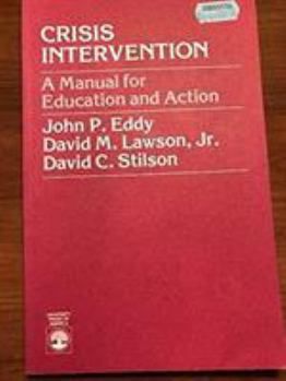 Paperback Crisis Intervention: A Manual for Education and Action Book