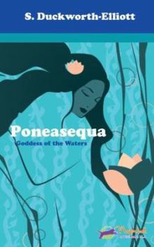 Paperback PONEASEQUA, Goddess of the Waters Book