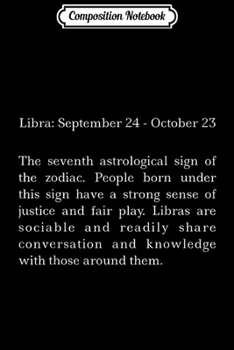 Composition Notebook: Libra Zodiac Signs Horoscope Star Birthday Astrology Gift Journal/Notebook Blank Lined Ruled 6x9 100 Pages