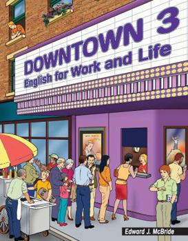 Paperback Downtown 3: English for Work and Life Book