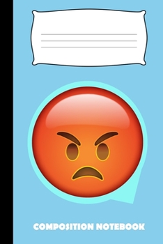 Paperback Composition Notebook: Funny Angry Emoji Wide Ruled For Kids Book